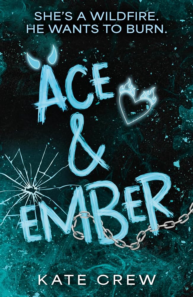 Ace & Ember: The addictive and electric follow up to TikTok sensation Rook & Rebel! cover image