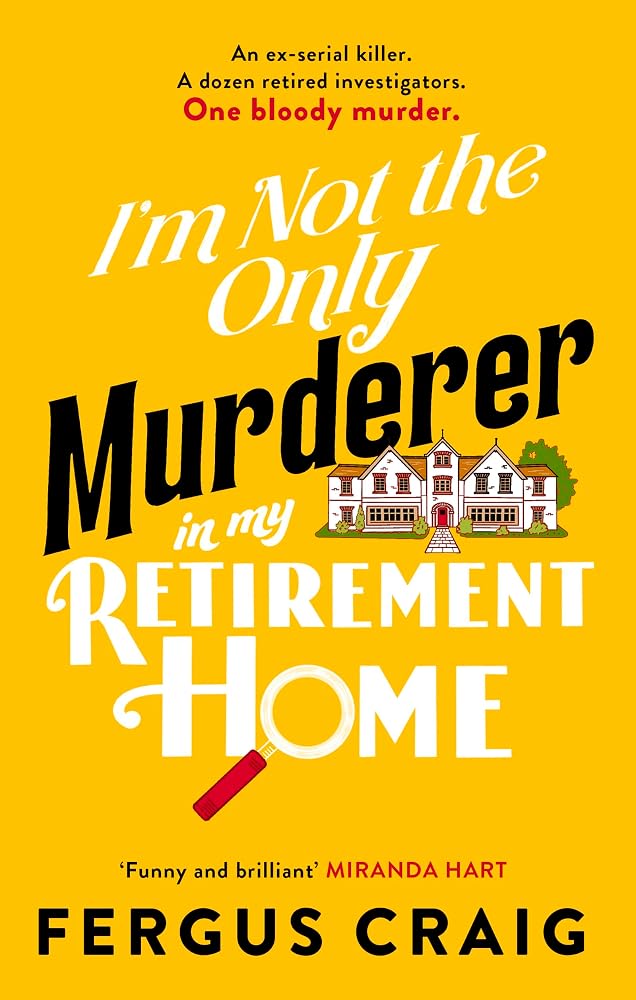 I'm Not the Only Murderer in My Retirement Home cover image
