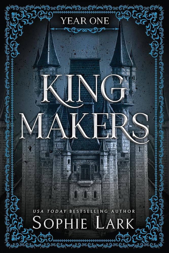 Kingmakers Year One: A Spicy Friends to Lovers Dark College Romance (Kingmakers 1) cover image