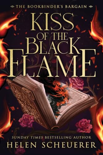 Kiss of the Black Flame: A Novel (The Bookbinder's Bargain) cover image