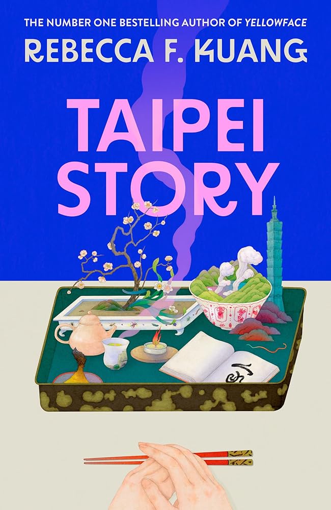 Taipei Story: The profound and poignant new 2026 literary novel from the Sunday Times and New York Times #1 bestselling author of YELLOWFACE and KATABASIS cover image