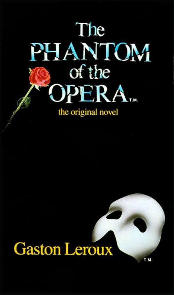 The Phantom of the Opera: The Original Novel cover image