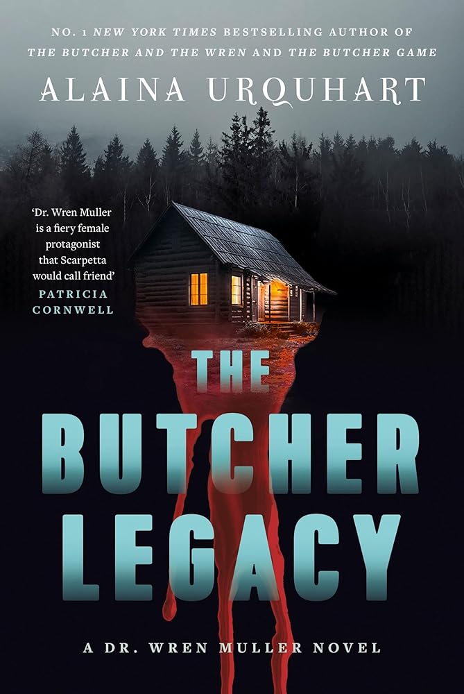The Butcher Legacy: The nail-biting new Dr. Wren Muller serial killer thriller for 2026 cover image