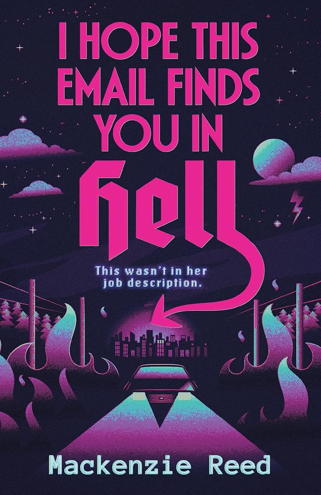 I Hope This Email Finds You in Hell: A chaotic and spicy paranormal romance, perfect for fans of BRIDE and ASSISTANT TO THE VILLAIN cover image