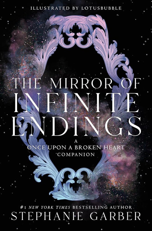 The Mirror of Infinite Endings: A Once Upon a Broken Heart Companion: 4 cover image