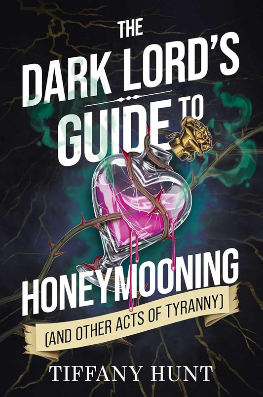 Dark Lord's Guide to Honeymooning (and Other Acts of Tyranny) (Volume 2) cover image