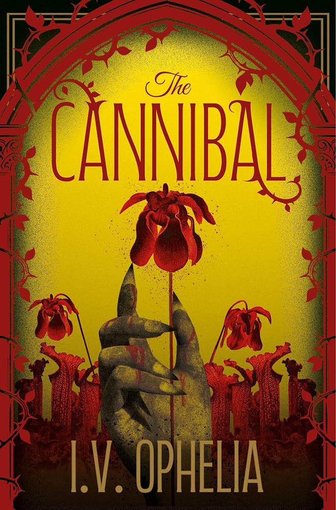 The Cannibal: the explosive finale to The Poisoner trilogy: Volume 3 cover image