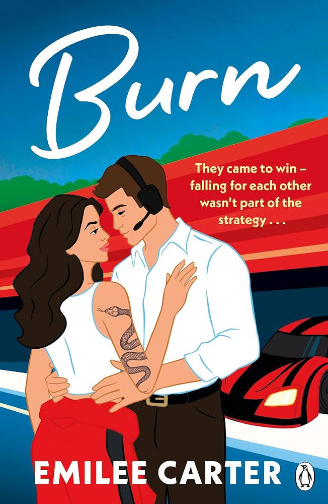Burn: A sizzling motorsports romance for fans of Lauren Asher and Simone Soltani cover image