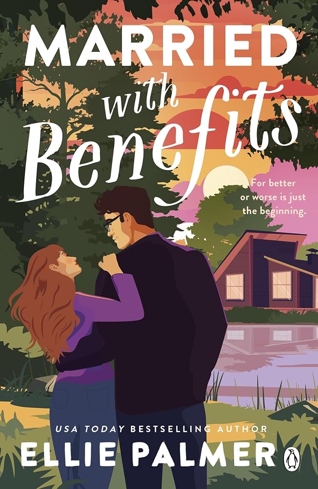 Married With Benefits: "The romance is perfection. An absolutely gorgeous book.” Laurie Gilmore New York Times bestselling author of THE PUMPKIN SPICE CAFÉ cover image
