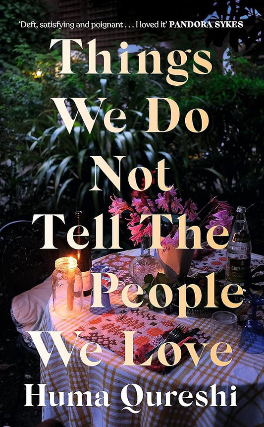 Things We Do Not Tell the People We Love cover image