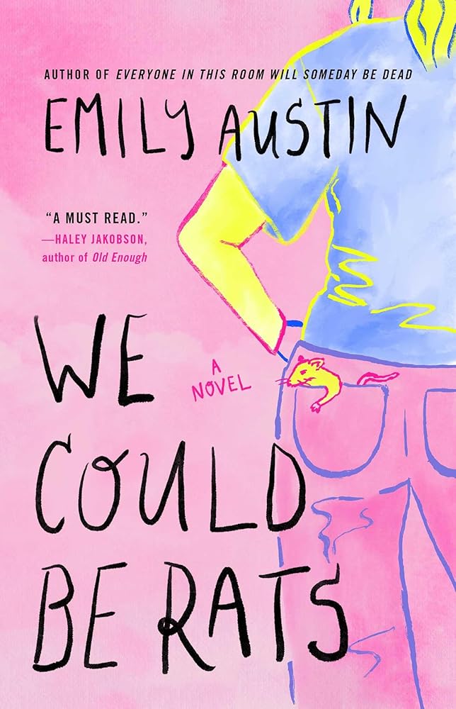 We Could Be Rats: A Novel cover image