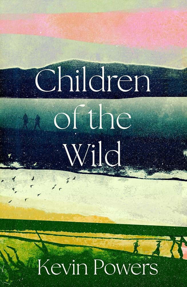Children of the Wild: 'A wonderful, poignant novel' David Baldacci cover image