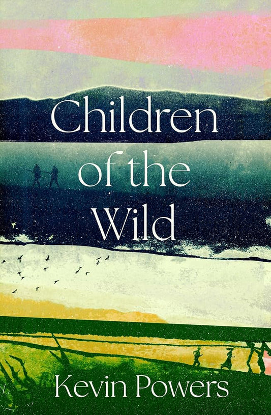 Children of the Wild: 'A wonderful, poignant novel' David Baldacci cover image
