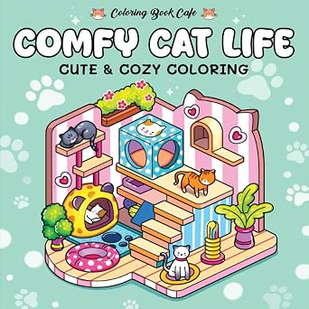 Comfy cat life - Coloring Book Cafe: Cute & cozy coloring cover image