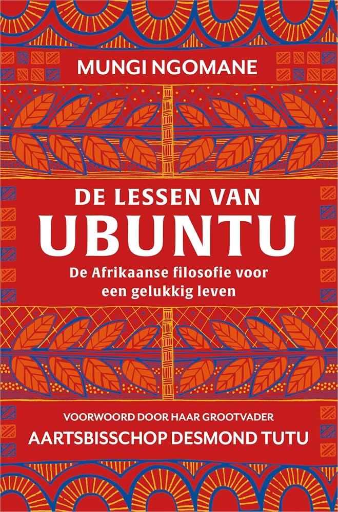 De lessen van ubuntu: De Afrikaanse filosofie voor een gelukkig leven cover image