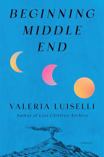Beginning Middle End: A Novel cover image